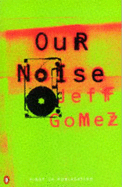 Our Noise - Gomez, Jeff