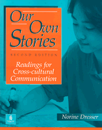 Our Own Stories: Readings for Cross-Cultural Communication