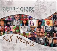 Our People - Gerry Gibbs/Thraser People