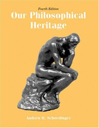 Our Philosophical Heritage - Schoedinger, Andrew B