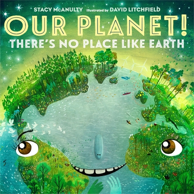 Our Planet! There's No Place Like Earth - McAnulty, Stacy