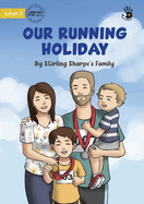 Our Running Holiday - Our Yarning
