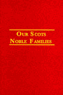 Our Scots Noble Families - Johnston, Thomas