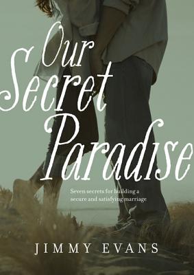 Our Secret Paradise - Evans, Jimmy