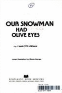 Our Snowman Had Olive Eyes - Herman, Charlotte