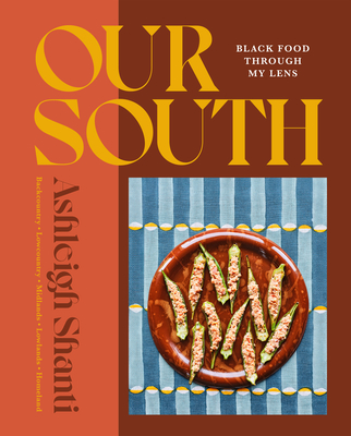 Our South: Black Food Through My Lens - Shanti, Ashleigh