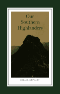 Our Southern Highlanders: Introduction by George Ellison