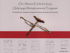Our Stories Etched in Ivory: Qulip'yugut Iksiaqtuumaruat Tuugaami