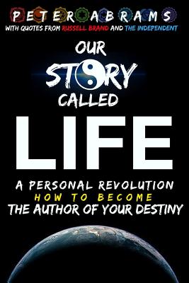 Our Story Called Life - Abrams, Peter