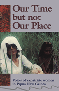 Our Time but not our place