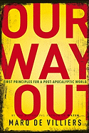 Our Way Out: Principles for a Post-Apocalyptic World