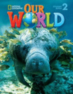 Our World 2 with Student's CD-ROM: British English
