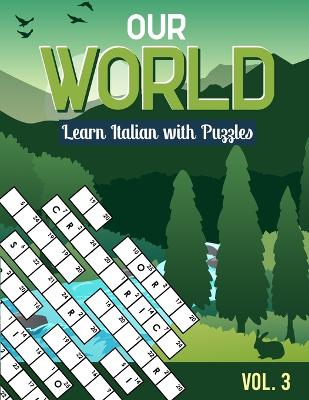 Our World: Learn Italian with Puzzles - Italian, Play