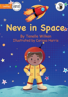 Our Yarning - Neve in Space - Wilken, Tenelle