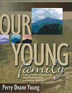 Our Young Family: The Descendants of Thomas and Naomi Hyatt Young, Wilson and Elizabeth Hughes Young, Moses Young, African American Youngs