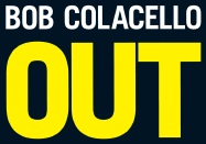 Out: Bob Colacello
