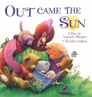 Out Came the Sun: A Day in Nursery Rhymes - 