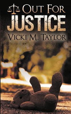 Out for Justice - Taylor, Vicki, Dr.