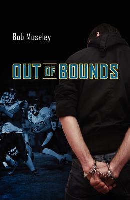 Out of Bounds - Moseley, Bob