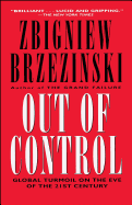 Out of Control: Global Turmoil on the Eve of the 21st Century