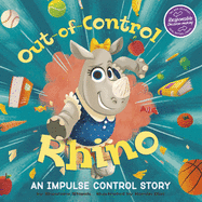 Out-Of-Control Rhino: An Impulse Control Story