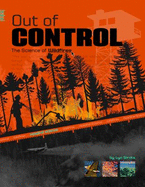 Out of Control: The Science of Wildfires