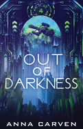 Out of Darkness: An Alien Romance