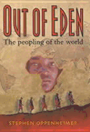 Out of Eden:  The Peopling of the World
