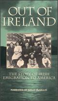 Out of Ireland: The Story of Irish Emigration to America - Paul Wagner