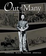 Out of Many, Volume I: A History of the American People - Faragher, John Mack, Professor, and Buhle, Mari Jo, and Czitrom, Daniel