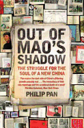 Out of Mao's Shadow: The Struggle for the Soul of a New China