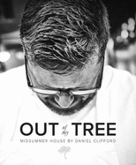 Out of my Tree: Midsummer House by Daniel Clifford
