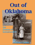 Out of Oklahoma: The Dreams of Homesteaders