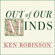 Out of Our Minds: Learning to Be Creative