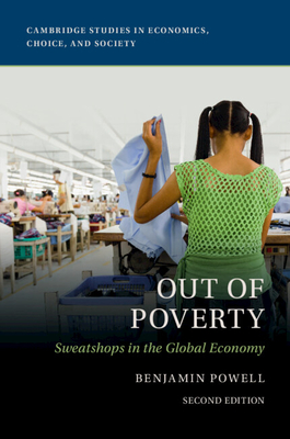 Out of Poverty: Sweatshops in the Global Economy - Powell, Benjamin