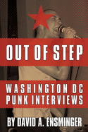 Out of Step: Washington D.C. Punk Interviews