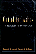 Out of the Ashes: A Handbook for Starting Over