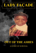 Out of The Ashes: A Story of Survival