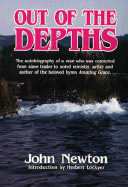 Out of the Depths - Newton, John, and Lockyer, Herbert, Dr. (Introduction by)