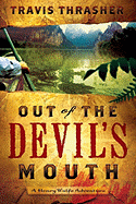 Out of the Devil's Mouth: A Henry Wolfe Adventure