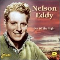 Out of the Night - Nelson Eddy