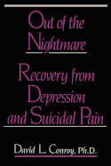 Out of the Nightmare: Recovery from Depression and Suicidal Pain