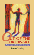 Out of the Ordinary: Awareness of God in the Everyday