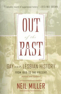 Out of the Past: Gay and Lesbian History from 1869 to the Present