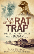 Out of the Rat Trap: Desert Adventures with Rommel