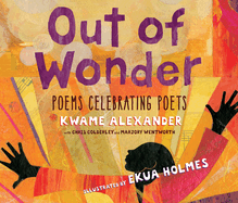 Out of Wonder: Poems Celebrating Poets (Audio)