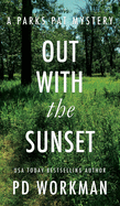 Out With the Sunset: A quick-read police procedural set in picturesque Canada