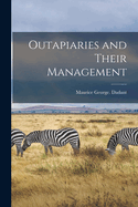 Outapiaries and Their Management