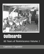 Outboards: 80 Years of Reminiscence Volume 2