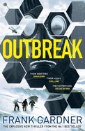Outbreak: a terrifyingly real thriller from the No.1 Sunday Times bestselling author